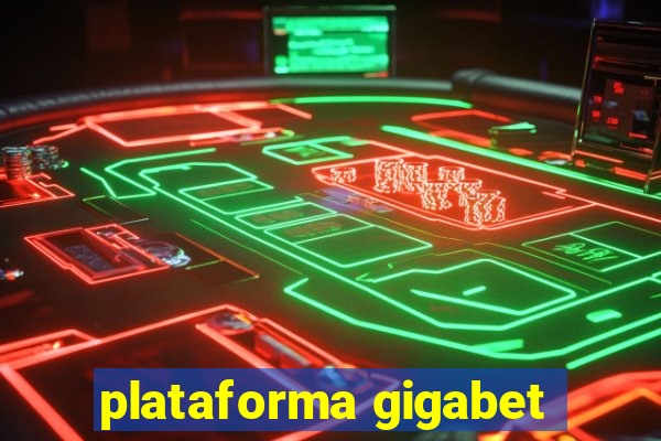 plataforma gigabet